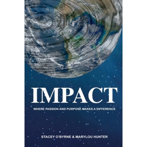 Impact: Where Passion and Purpose Makes a Difference Paperback, Pivot Point Advantage