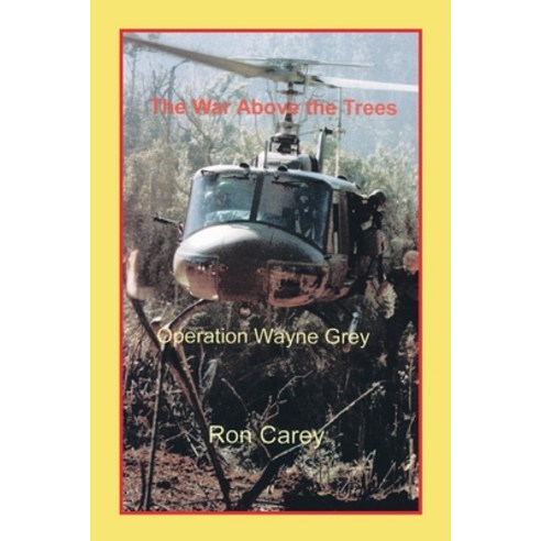(영문도서) The War Above the Trees Paperback, Trafford Publishing, English, 9781412035033