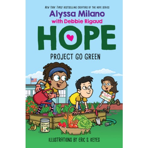 Project Go Green (Alyssa Milano''s Hope #4) Hardcover, Scholastic Inc., English, 9781338329438