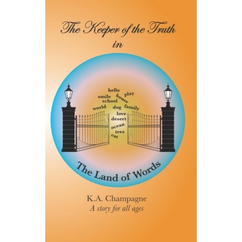 The Keeper of the Truth in The Land of Words Paperback, Independently Published