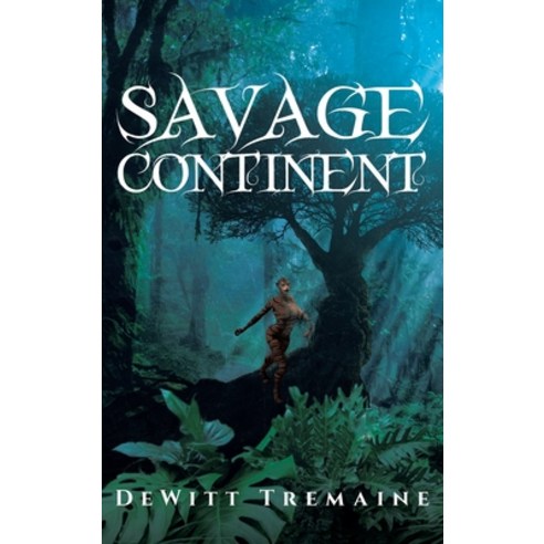 (영문도서) Savage Continent Hardcover, Book Vine Press, English, 9781958128657