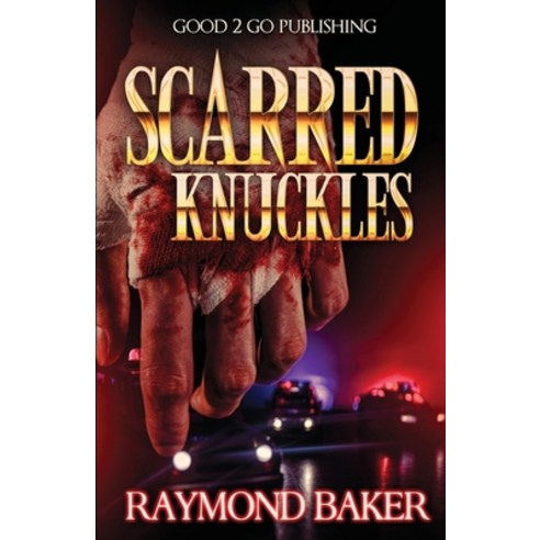 (영문도서) Scarred Knuckles Paperback, Good2go Publishing, English, 9781947340510