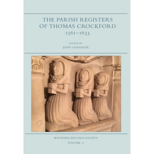 The Parish Registers of Thomas Crockford 1561-1633 Hardcover, Hobnob Press