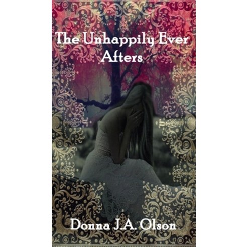 (영문도서) The Unhappily Ever Afters Hardcover, Blurb, English, 9780464490166