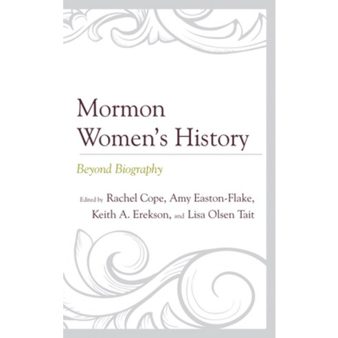 (영문도서) Mormon Women''s History: Beyond Biography Paperback, Fairleigh Dickinson Univers..., English, 9781611479669
