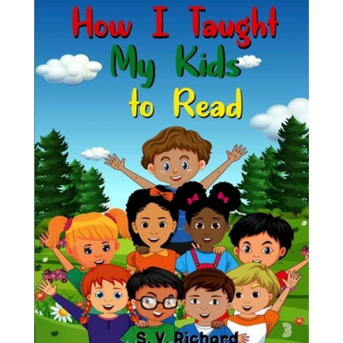 (영문도서) How I Taught My Kids to Read 3 Paperback, Blurb, English, 9798210602367