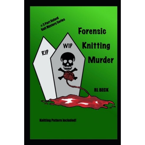 Forensic Knitting Murder Paperback, Independently Published