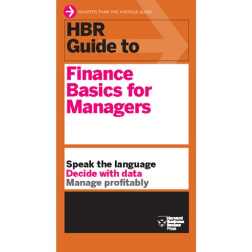 (영문도서) HBR Guide to Finance Basics for Managers (HBR Guide Series) Paperback, Harvard Business Review Press, English, 9781422187302