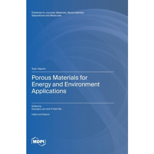 (영문도서) Porous Materials for Energy and Environment Applications Hardcover, Mdpi AG, English, 9783725823512