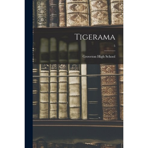 (영문도서) Tigerama; 5 Paperback, Hassell Street Press, English, 9781014967961
