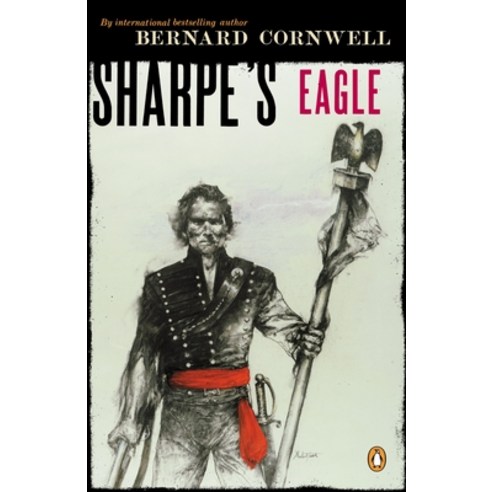 (영문도서) Sharpe''s Eagle: Richard Sharpe and the Talavera Campaign July 1809 Paperback, Penguin Books, English, 9780140294309