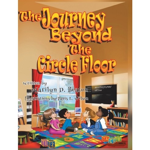 The Journey Beyond the Circle Floor Hardcover, Newman Springs Publishing, ..., English, 9781648019111