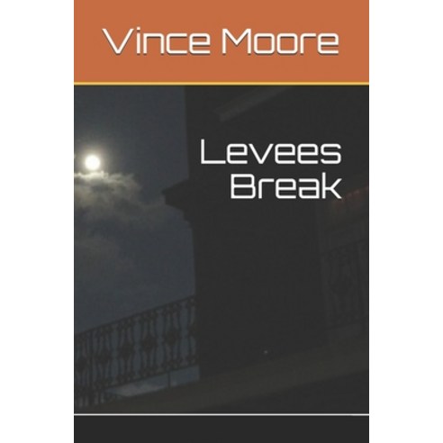 Levees Break Paperback, Independently Published, English, 9798550401439
