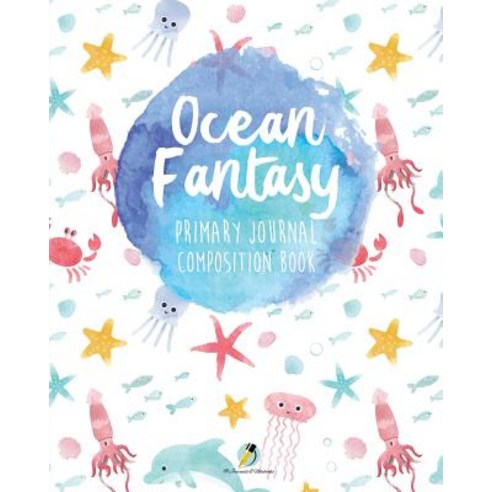 Ocean Fantasy Primary Journal Composition Book Paperback, Journals & Notebooks, English, 9781541966338