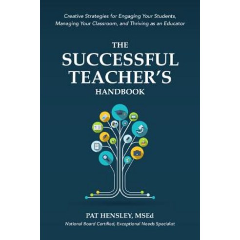 The Successful Teacher''s Handbook: Creative Strategies for Engaging Your Students Managing Your Cla... Paperback, Little, Brown Lab, English, 9780316424820