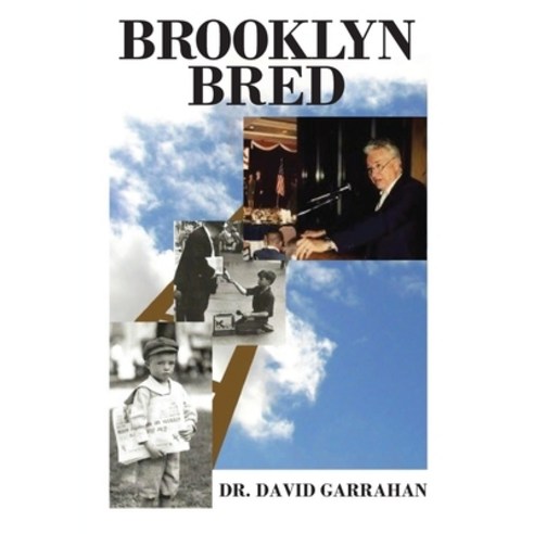 Brooklyn Bred Paperback, Garrahan Publishing