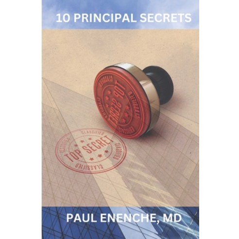 (영문도서) 10 Principal Secrets Paperback, Independently Published, English, 9798372728370