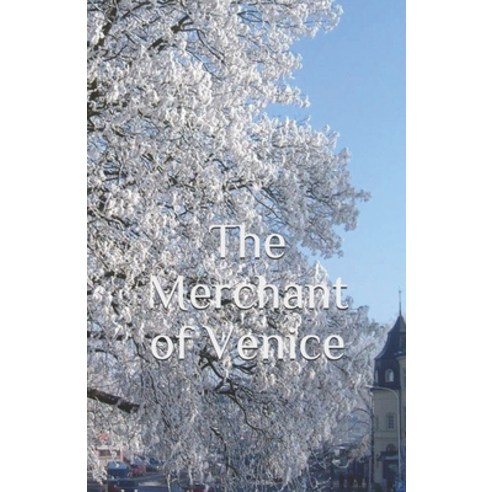 The Merchant of Venice Paperback, Independently Published