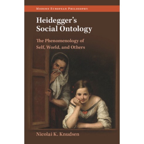 (영문도서) Heidegger''s Social Ontology: The Phenomenology of Self World and Others Paperback, Cambridge University Press, English, 9781009114011