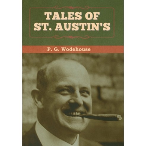 (영문도서) Tales of St. Austin''s Hardcover, Bibliotech Press, English, 9781647993276