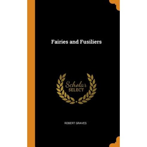 Fairies and Fusiliers Hardcover, Franklin Classics Trade Press