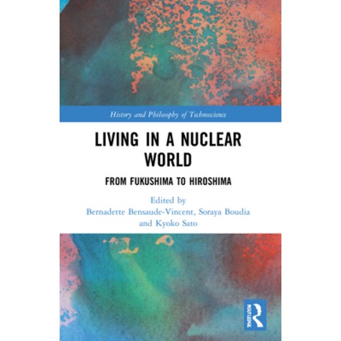 (영문도서) Living in a Nuclear World: From Fukushima to Hiroshima Paperback, Routledge, English, 9781032130668
