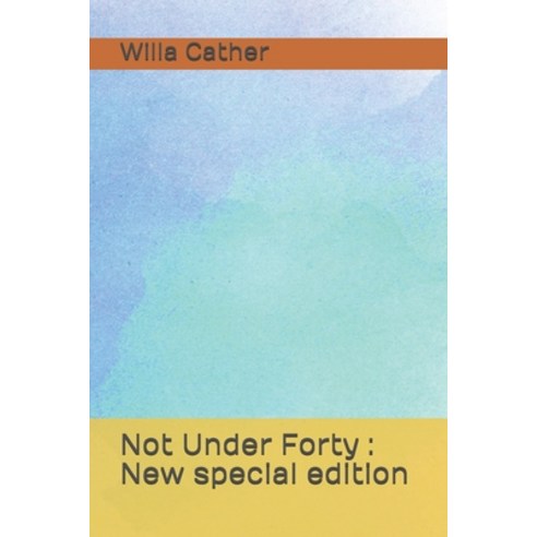 Not Under Forty: New special edition Paperback, Independently Published