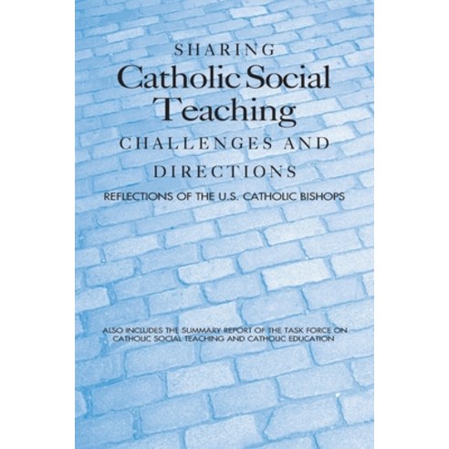 (영문도서) Sharing Catholic Social Teaching: Challenges and Directions Paperback, U.S. Conference of Catholic..., English, 9781601370853