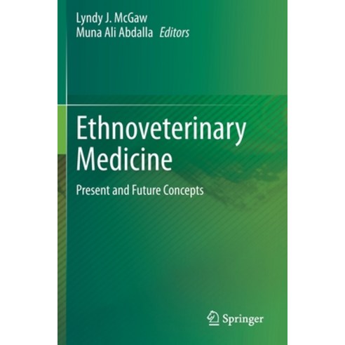 (영문도서) Ethnoveterinary Medicine: Present and Future Concepts Paperback, Springer