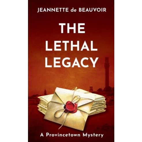 The Lethal Legacy: A Provincetown Mystery Paperback, Homeport Press