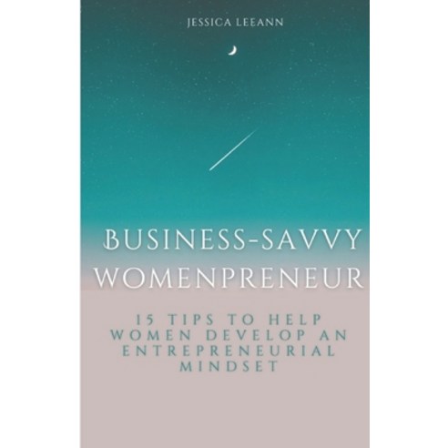 (영문도서) Business-Savvy Womenpreneurs Paperback, Independently Published, English, 9781728970646