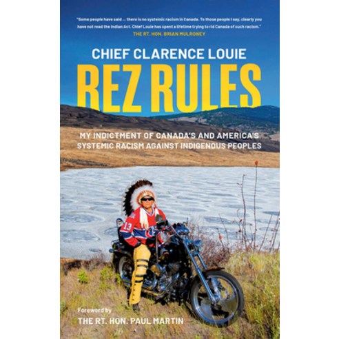 (영문도서) Rez Rules: My Indictment of Canada''s and America''s Systemic Racism Against Indigenous Peoples Paperback, McClelland & Stewart, English, 9780771048357