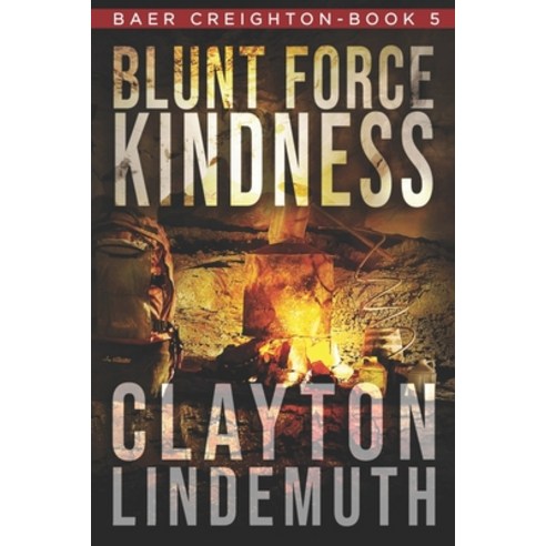 Blunt Force Kindness Paperback, Independently Published