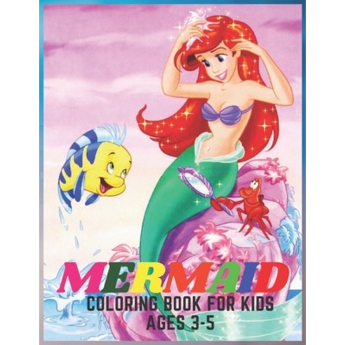 mermaid coloring book for kids ages 3-5: mermaid coloring book ( for kids ages 3-5 ) 31 cute unique... Paperback, Independently Published