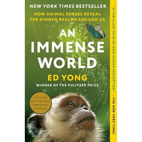 An Immense World : How Animal Senses Reveal the Hidden Realms Around Us, Random House Trade