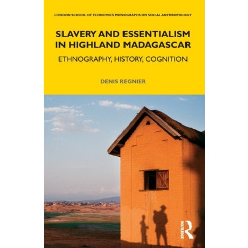 (영문도서) Slavery and Essentialism in Highland Madagascar: Ethnography History Cognition Paperback, Routledge, English, 9780367640446