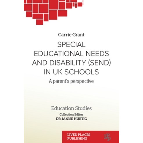 (영문도서) Special Educational Needs and Disability (SEND) in UK schools: A parent''s perspective Paperback, Lived Places Publishing, English, 9781915271006
