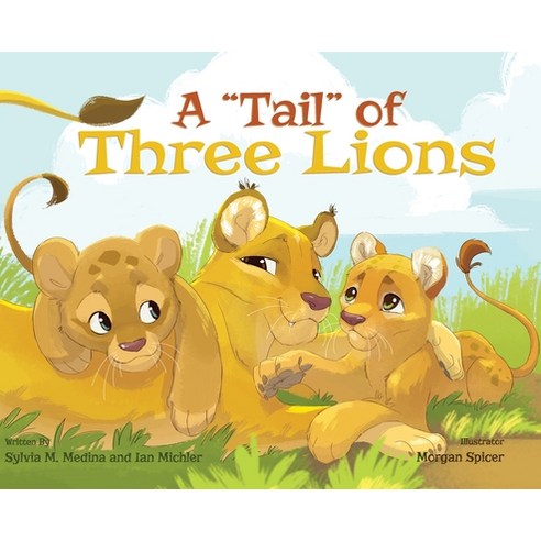 A Tail of Three Lions - Hardback Hardcover, Green Kids Club, Inc., English, 9781939871947