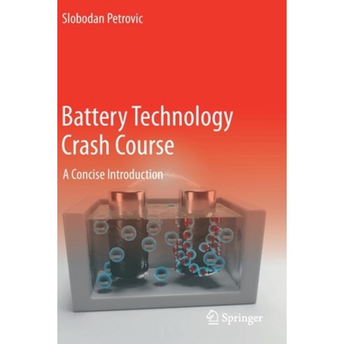 (영문도서) Battery Technology Crash Course: A Concise Introduction Paperback, Springer, English, 9783030572716