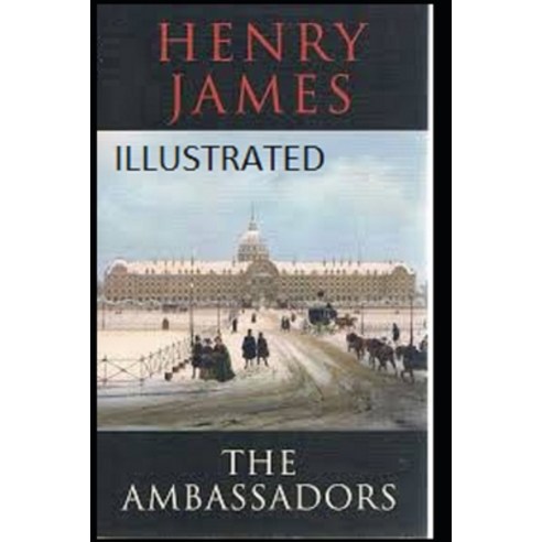 (영문도서) The Ambassadors Illustrated Paperback, Independently Published, English, 9798748399821