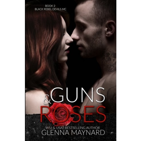 Guns & Roses Paperback, Independently Published
