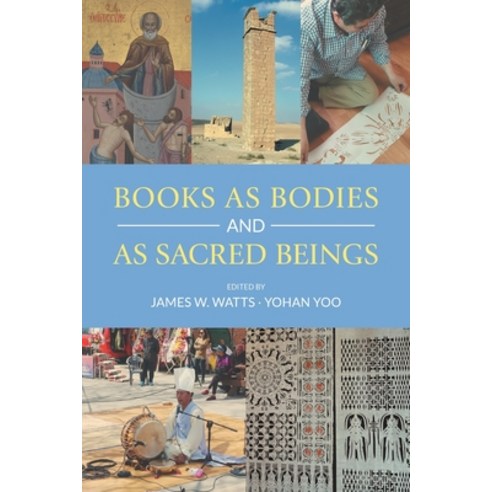 (영문도서) Books as Bodies and as Sacred Beings Paperback, Equinox Publishing (UK), English, 9781781798850