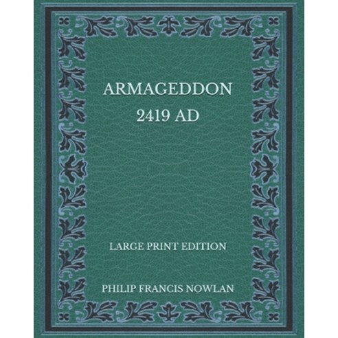 Armageddon 2419 AD - Large Print Edition Paperback, Independently Published, English, 9798575934028