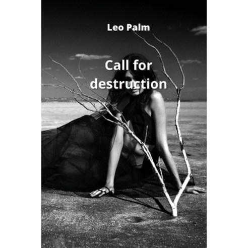 (영문도서) Call for destruction Paperback, Leo Palm, English, 9789502215556