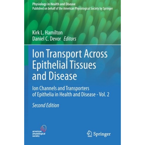 (영문도서) Ion Transport Across Epithelial Tissues and Disease: Ion Channels and Transporters of Epithel... Paperback, Springer, English, 9783030553128
