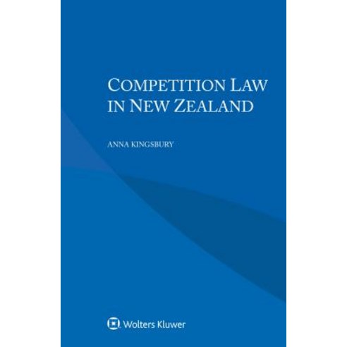 (영문도서) Competition Law in New Zealand Paperback, Kluwer Law International, English, 9789403516349
