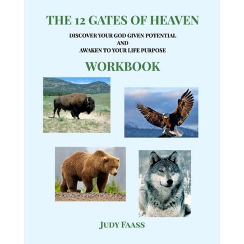 The 12 Gates of Heaven - WORKBOOK Paperback, Blurb