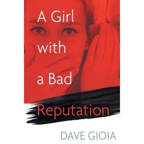 (영문도서) A Girl with a Bad Reputation Paperback, Bookmarc Alliance, English, 9798892160100
