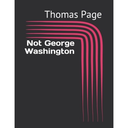 Not George Washington Paperback, Independently Published, English, 9798719422275