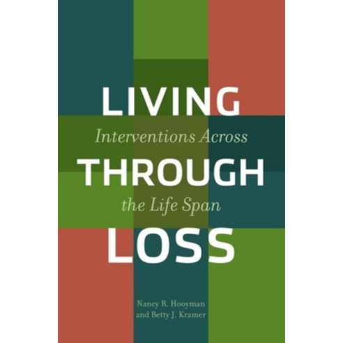 (영문도서) Living Through Loss: Interventions Across the Life Span Paperback, Columbia University Press, English, 9780231122474